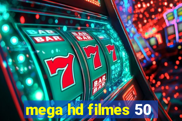 mega hd filmes 50